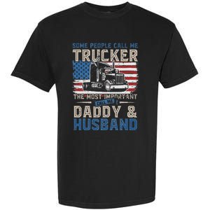 Semi Truck Driver Trucker Daddy Husband US American Flag Garment-Dyed Heavyweight T-Shirt