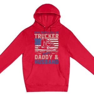 Semi Truck Driver Trucker Daddy Husband US American Flag Premium Pullover Hoodie