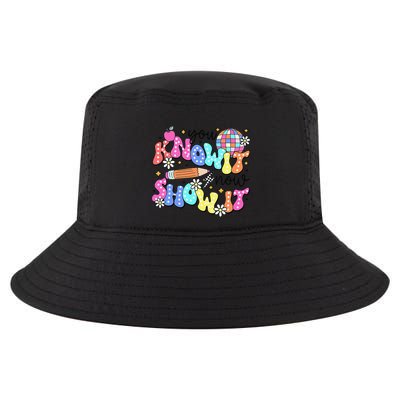 State Testing Day You Know It Now Show It Teacher Student Cool Comfort Performance Bucket Hat