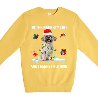 Shih Tzu Dog Naughty List And I Regret Nothing Xmas Gift Premium Crewneck Sweatshirt