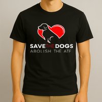 Save The Dogs Abolish The Atf T-Shirt