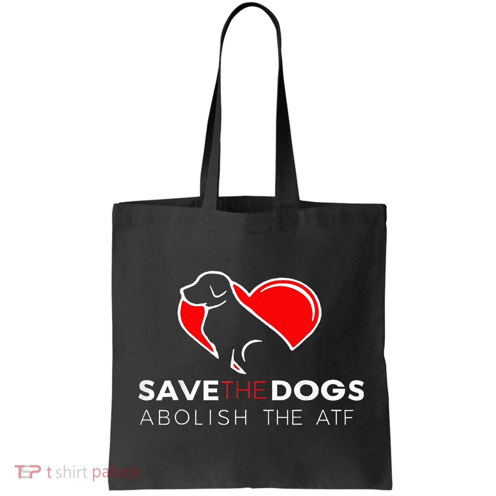 Save The Dogs Abolish The Atf Bag