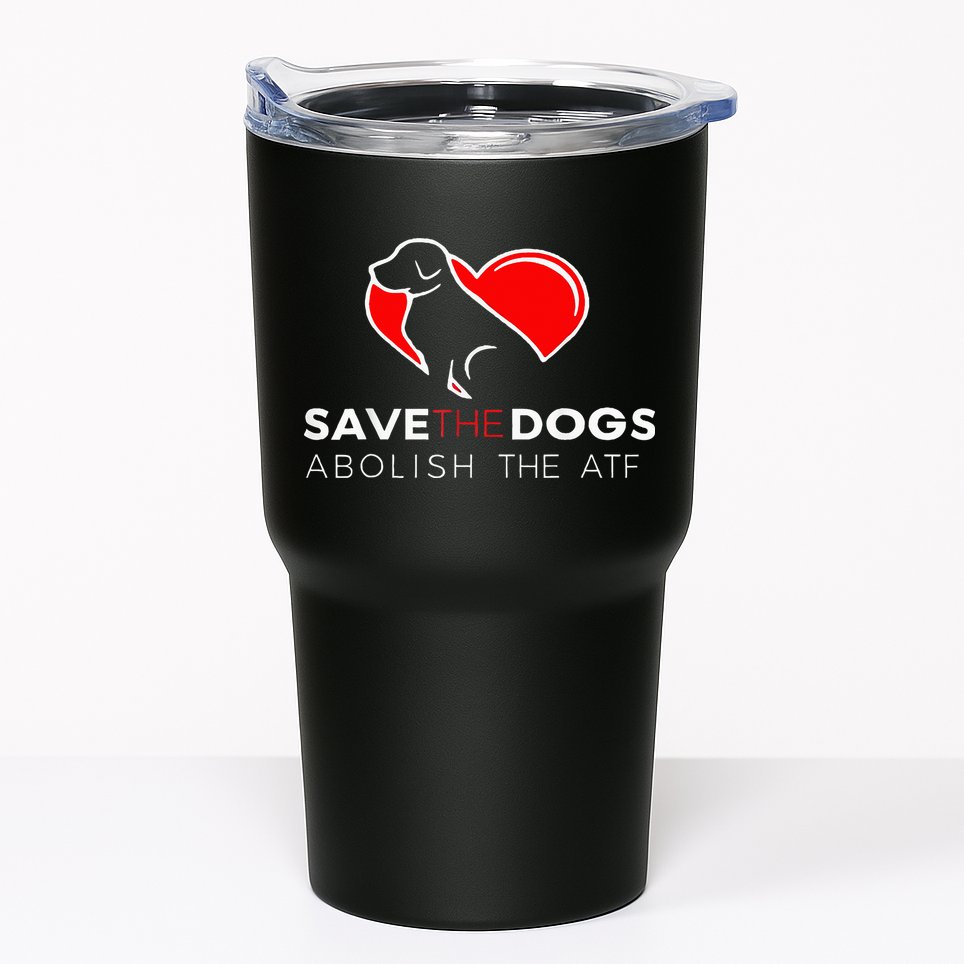 Save The Dogs Abolish The Atf Tumbler