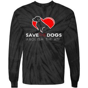 Save The Dogs Abolish The Atf Tie-Dye Long Sleeve Shirt