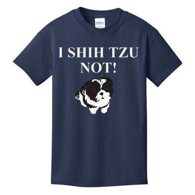 Shih Tzu Dog Owner Funny Gift I SHIH TZU NOT Kids T-Shirt