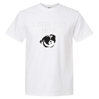 Shih Tzu Dog Owner Funny Gift I SHIH TZU NOT Garment-Dyed Heavyweight T-Shirt