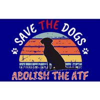 Save The Dogs Abolish The Atf Bumper Sticker