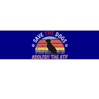 Save The Dogs Abolish The Atf Bumper Sticker