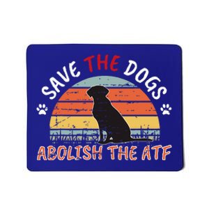 Save The Dogs Abolish The Atf Mousepad