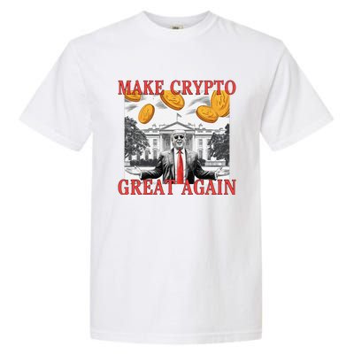 Sarcastic Trump DaddyS Home Make Crypto Great Again Bitcoin Garment-Dyed Heavyweight T-Shirt