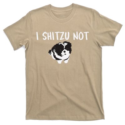 Shih Tzu Dog Owner Funny I Shitzu Not T-Shirt