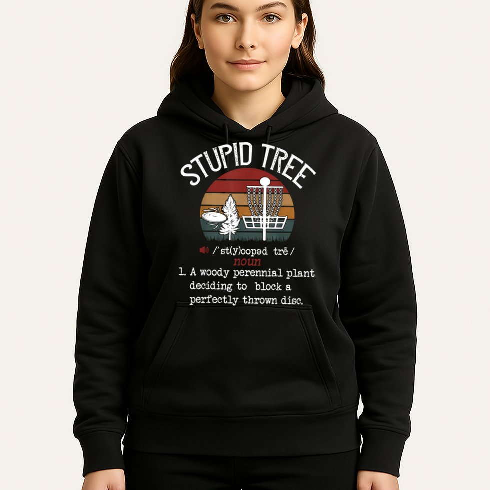 Stupid Tree Disc Golf Funny Gift Frisbee Vintage Hoodie