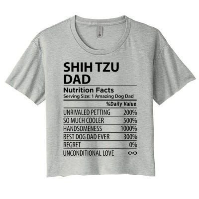 Shih Tzu Dad Nutrition Facts Funny Shih Tzu Dog Owner Women's Crop Top Tee