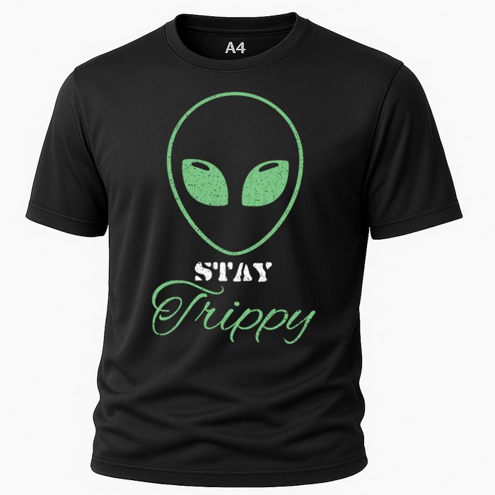 Stay Trippy Distressed Design Funny Green Alien Ufo Great Gift Cooling Performance Crew T-Shirt