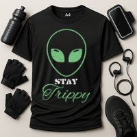 Stay Trippy Distressed Design Funny Green Alien Ufo Great Gift Cooling Performance Crew T-Shirt