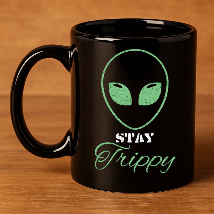 Stay Trippy Distressed Design Funny Green Alien Ufo Great Gift 11oz C Handle Ceramic Mug