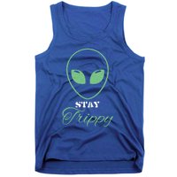 Stay Trippy Distressed Design Funny Green Alien Ufo Great Gift Tank Top