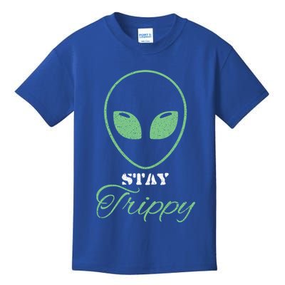Stay Trippy Distressed Design Funny Green Alien Ufo Great Gift Kids T-Shirt