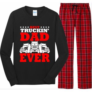 Semi Truck Driver Trucker Dad Best Ever Funny Christmas Gift Cool Gift Long Sleeve Pajama Set