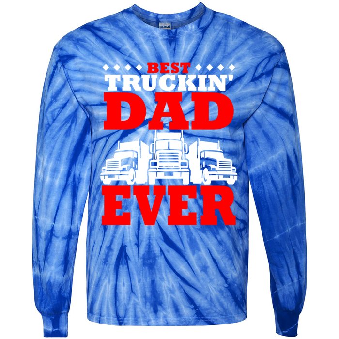 Semi Truck Driver Trucker Dad Best Ever Funny Christmas Gift Cool Gift Tie-Dye Long Sleeve Shirt