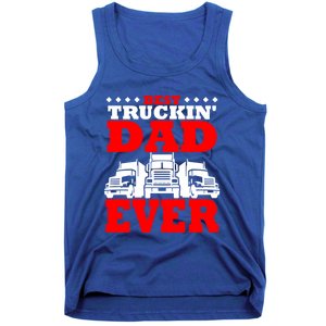 Semi Truck Driver Trucker Dad Best Ever Funny Christmas Gift Cool Gift Tank Top