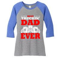 Semi Truck Driver Trucker Dad Best Ever Funny Christmas Gift Cool Gift Women's Tri-Blend 3/4-Sleeve Raglan Shirt