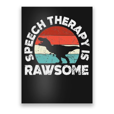 Slp Therapy Dinosaur Rawsome Speech Language Pathologist Poster