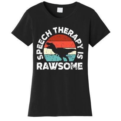 SLP Therapy Dinosaur Rawsome Speech Language Pathologist Women's T-Shirt