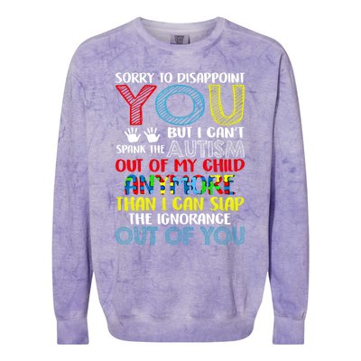 Sorry To Disappoint You I CanT Spank Autism Out Of My Gift Colorblast Crewneck Sweatshirt