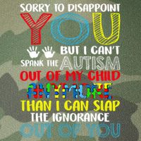 Sorry To Disappoint You I CanT Spank Autism Out Of My Gift Legacy Tie Dye Trucker Hat