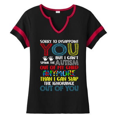 Sorry To Disappoint You I CanT Spank Autism Out Of My Gift Ladies Halftime Notch Neck Tee