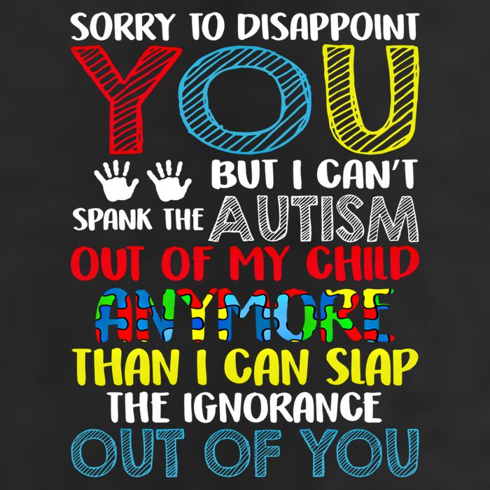 Sorry To Disappoint You I CanT Spank Autism Out Of My Gift Adult Drive Performance Visor