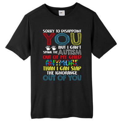 Sorry To Disappoint You I CanT Spank Autism Out Of My Gift Tall Fusion ChromaSoft Performance T-Shirt