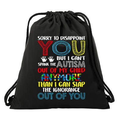 Sorry To Disappoint You I CanT Spank Autism Out Of My Gift Drawstring Bag