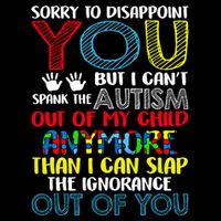 Sorry To Disappoint You I CanT Spank Autism Out Of My Gift Drawstring Bag