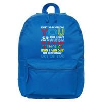 Sorry To Disappoint You I CanT Spank Autism Out Of My Gift 16 in Basic Backpack