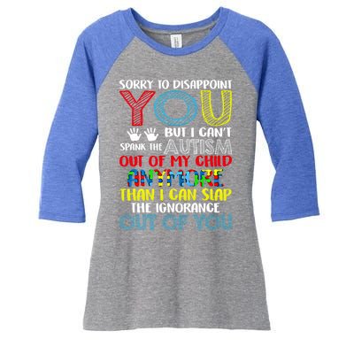 Sorry To Disappoint You I CanT Spank Autism Out Of My Gift Women's Tri-Blend 3/4-Sleeve Raglan Shirt