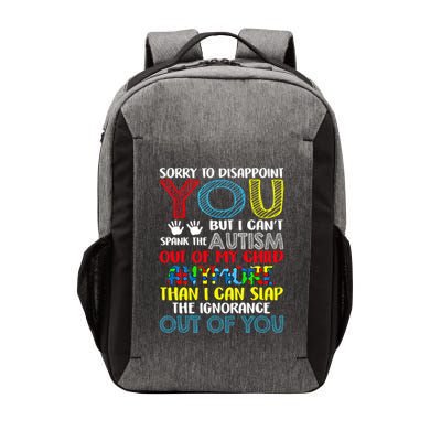Sorry To Disappoint You I CanT Spank Autism Out Of My Gift Vector Backpack