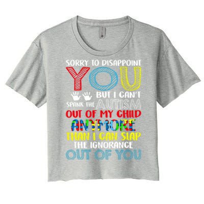 Sorry To Disappoint You I CanT Spank Autism Out Of My Gift Women's Crop Top Tee