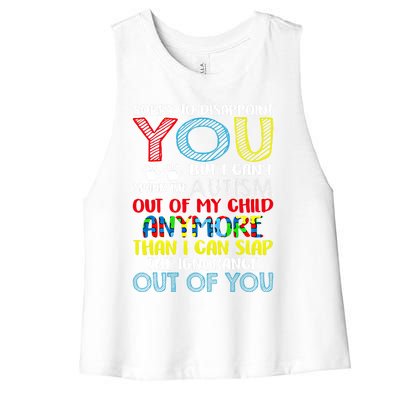 Sorry To Disappoint You I CanT Spank Autism Out Of My Gift Women's Racerback Cropped Tank