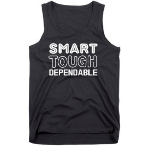 Smart Tough Dependable Tank Top