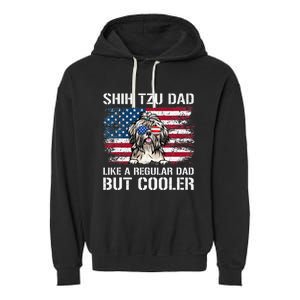 Shih Tzu Dad Like A Regular Dad But Cooler 4th Of July Garment-Dyed Fleece Hoodie