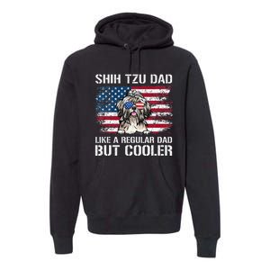 Shih Tzu Dad Like A Regular Dad But Cooler 4th Of July Premium Hoodie