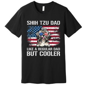 Shih Tzu Dad Like A Regular Dad But Cooler 4th Of July Premium T-Shirt