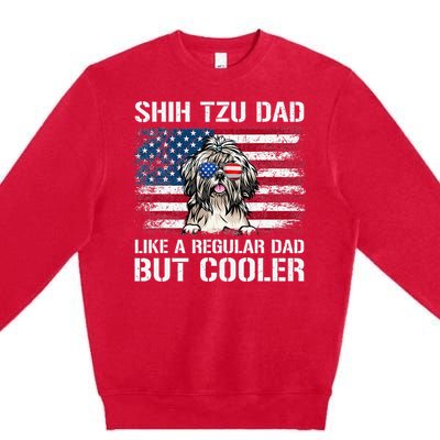 Shih Tzu Dad Like A Regular Dad But Cooler 4th Of July Premium Crewneck Sweatshirt