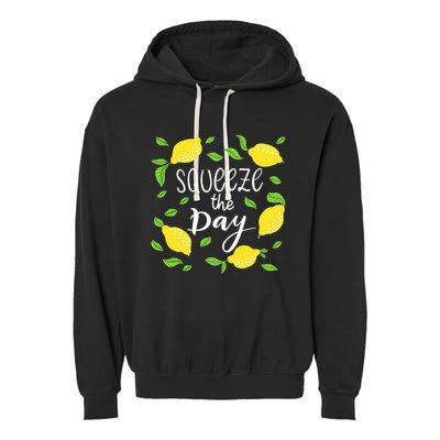 Squeeze The Day Lemons Quote Garment-Dyed Fleece Hoodie