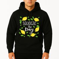 Squeeze The Day Lemons Quote Hoodie