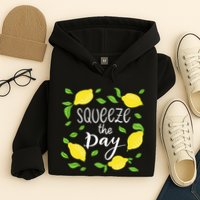Squeeze The Day Lemons Quote Hoodie