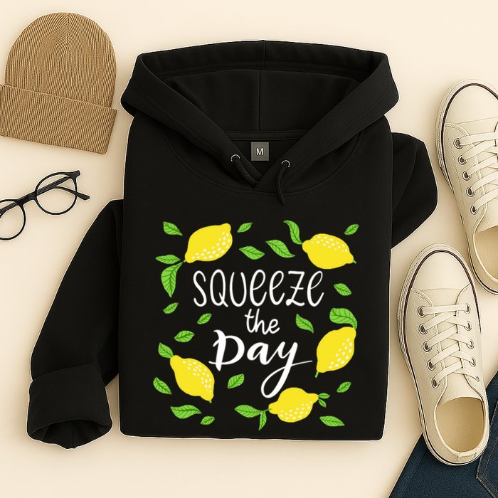 Squeeze The Day Lemons Quote Hoodie