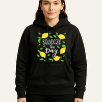 Squeeze The Day Lemons Quote Hoodie